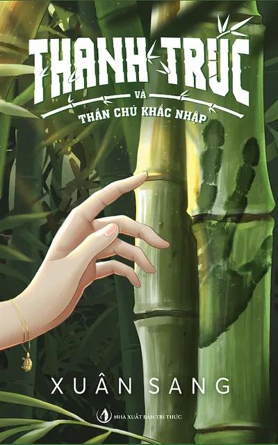 THANH TRÚC và Thần Chú Khắc Nhập